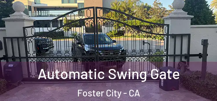  Automatic Swing Gate Foster City - CA