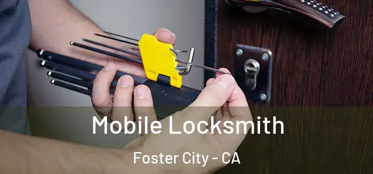  Mobile Locksmith Foster City - CA