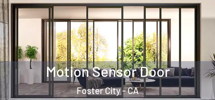  Motion Sensor Door Foster City - CA