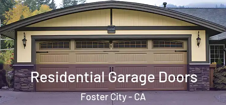  Residential Garage Doors Foster City - CA