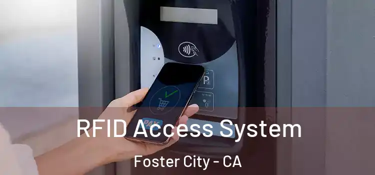  RFID Access System Foster City - CA